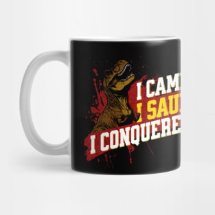 I Came I Saur I Conquered - Funny Dinosaur Mug